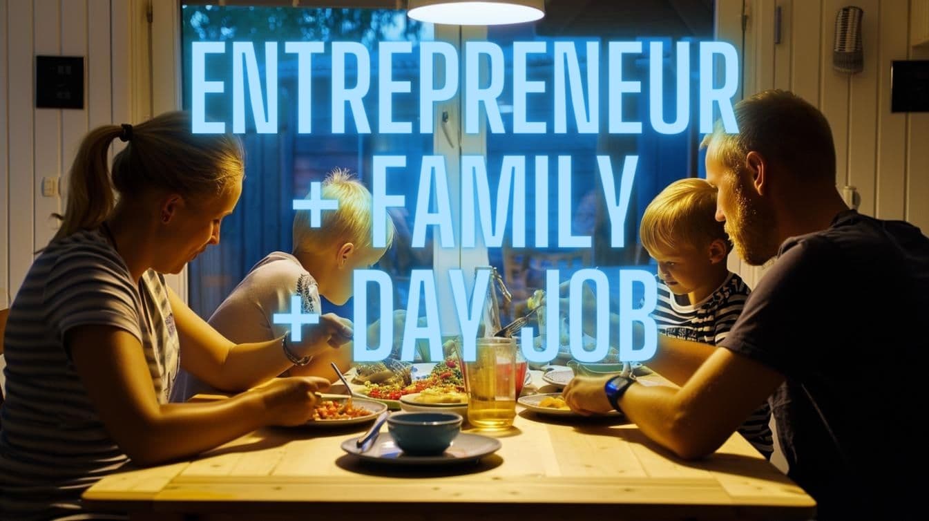 Starting a Business With Family And Day Job